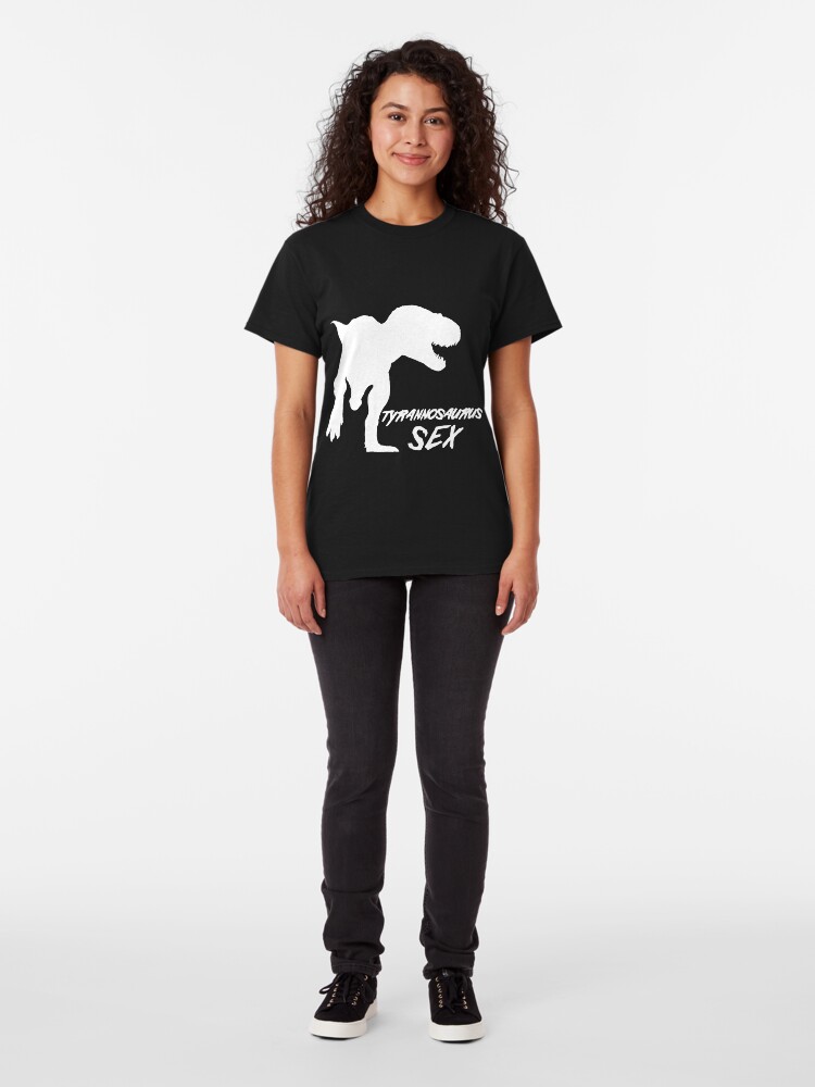 Alternate view of Tyrannosaurus Sex Classic T-Shirt