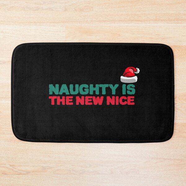 Item preview, COOL Naughty Is The New Nice designed and sold by YourEssentials.