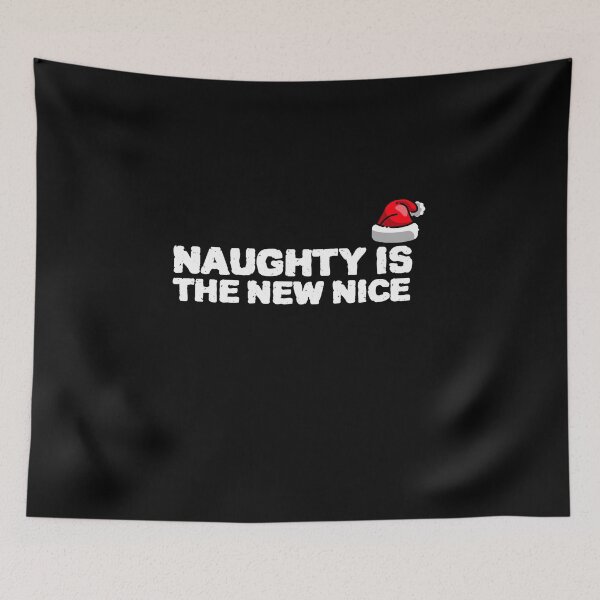 Item preview, COOL Naughty Is The New Nice designed and sold by YourEssentials.
