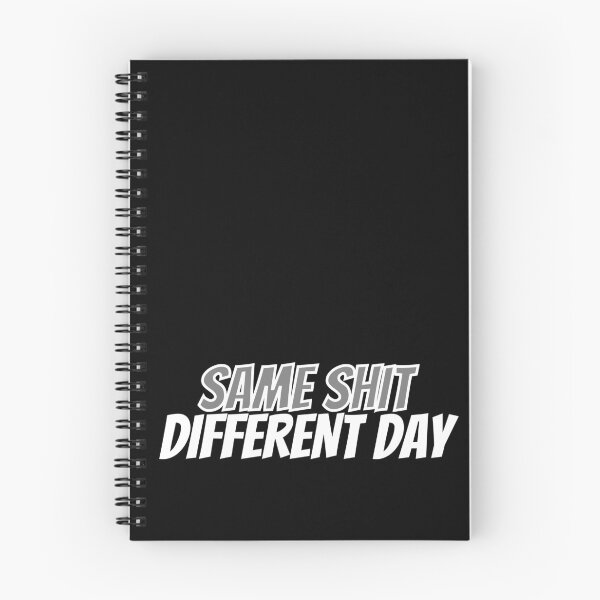 Item preview, SSDD Same Shit Different Day White and Grey designed and sold by DreamySteves.
