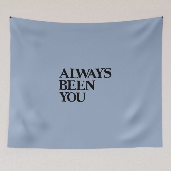 Item preview, Always Been You  designed and sold by KaiDee.