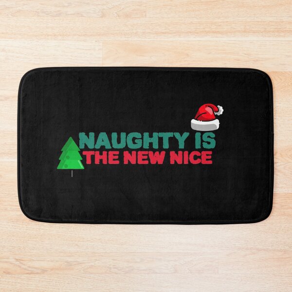 Item preview, COOL Naughty Is The New Nice designed and sold by YourEssentials.