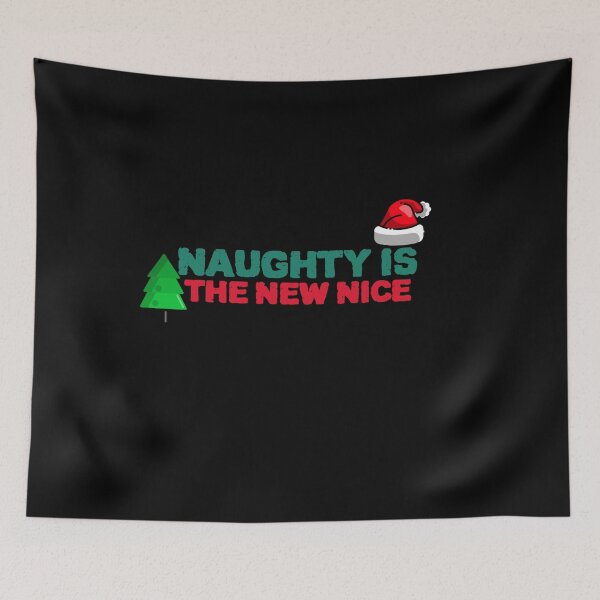 Item preview, COOL Naughty Is The New Nice designed and sold by YourEssentials.