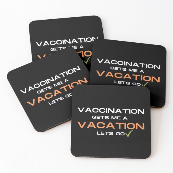 Item preview, Vaccination gets me a Vacation. designed and sold by Scubaloppy.