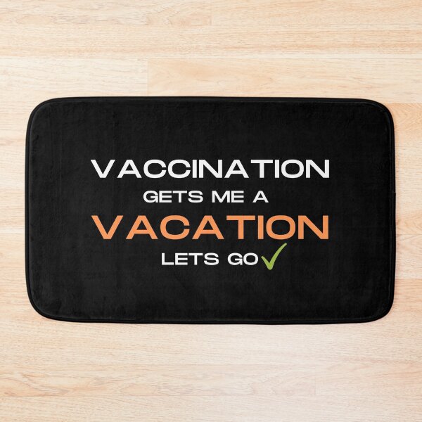 Item preview, Vaccination gets me a Vacation. designed and sold by Scubaloppy.