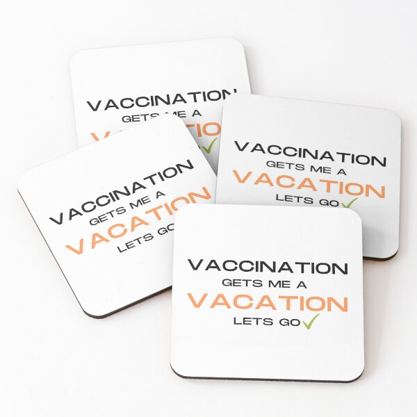 Item preview, Vaccination gets me a Vacation! designed and sold by Scubaloppy.