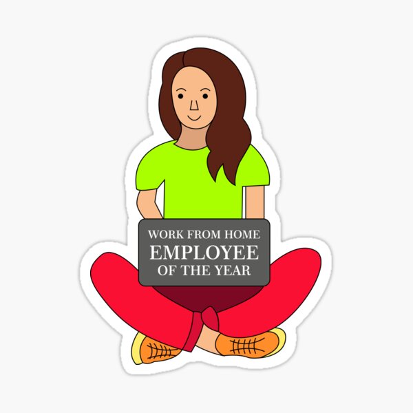 Work from home employee of the year :) Sticker