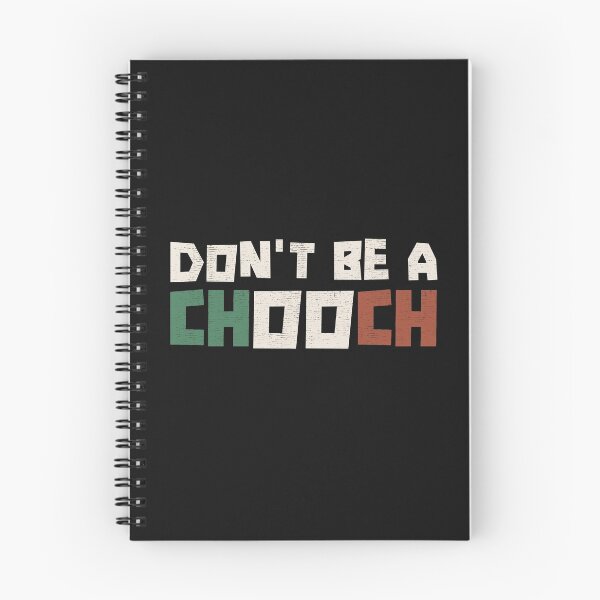 Item preview, Don't Be A Chooch Italian Funny Saying Humor Gift designed and sold by alenaz.