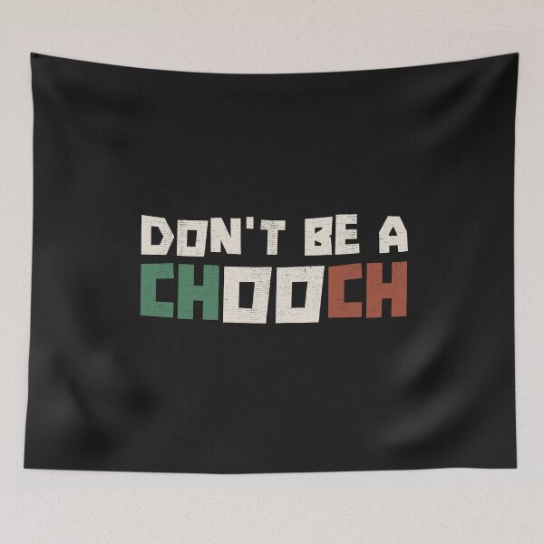 Item preview, Don't Be A Chooch Italian Funny Saying Humor Gift designed and sold by alenaz.