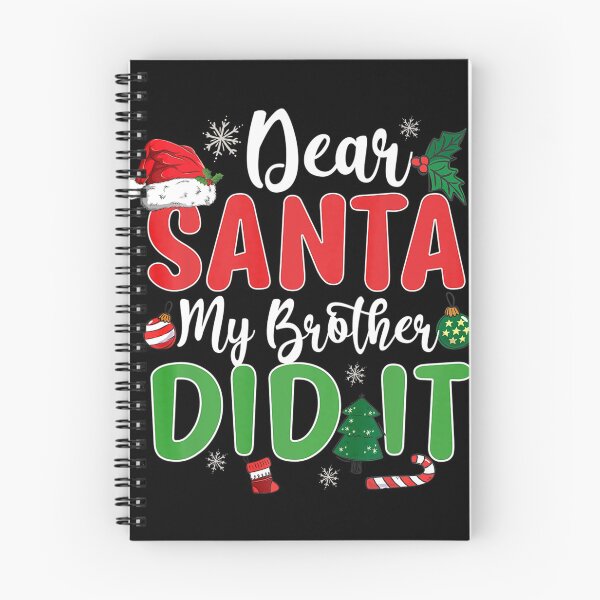 Item preview, Dear Santa My Brother Did It  Christmas Naughty Kids designed and sold by Ibettson Justine.