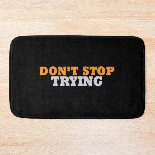 Item preview, Don't stop trying designed and sold by MissDewi.