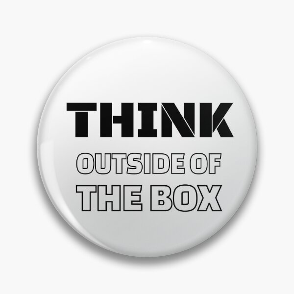 Item preview, THINK OUTSIDE OF THE BOX designed and sold by Isheilstylish.