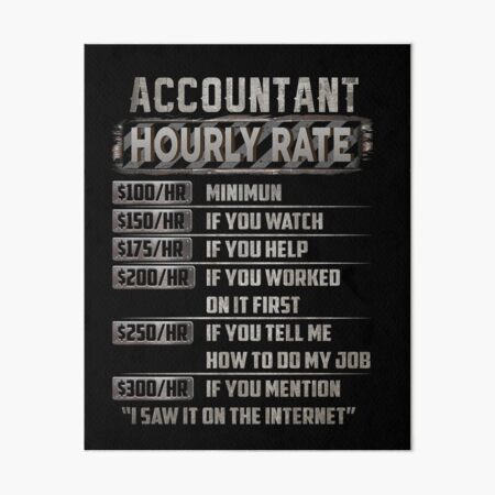 accountant hourly rate Art Board Print