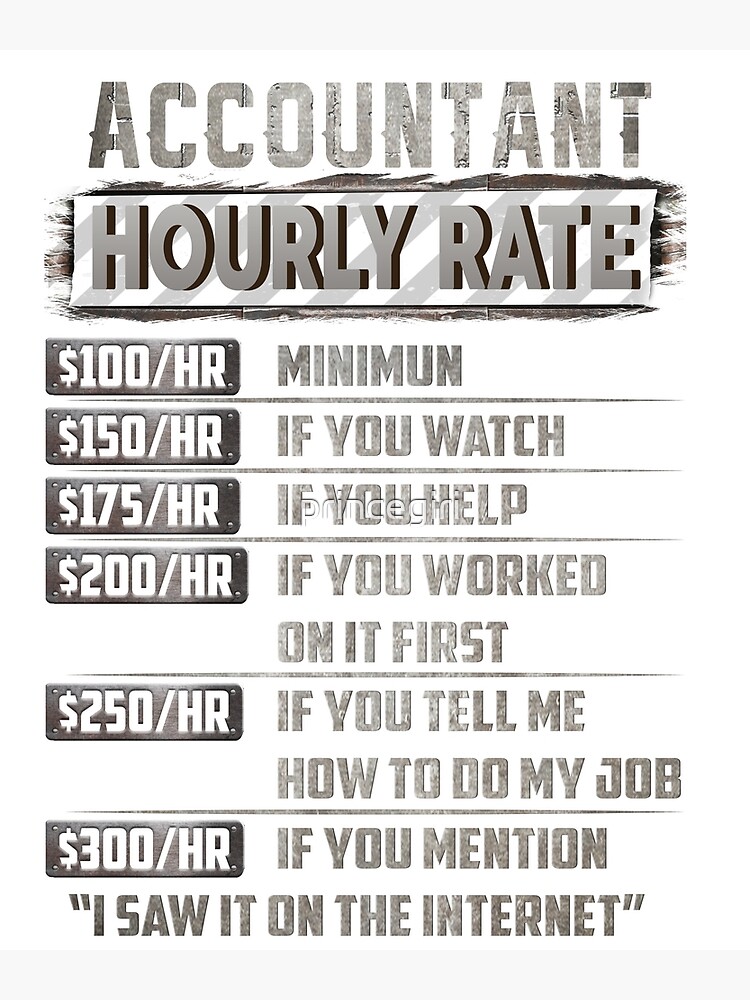 accountant-hourly-rate-poster-for-sale-by-princegiri-redbubble