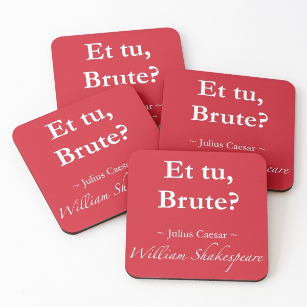 Item preview, William Shakespeare Quote - Et tu, brute? - Julius Caesar designed and sold by QuotationMark.