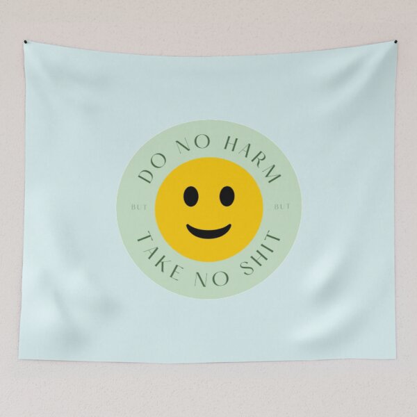 Item preview, Do no harm but take no shit designed and sold by BloompodDesigns.