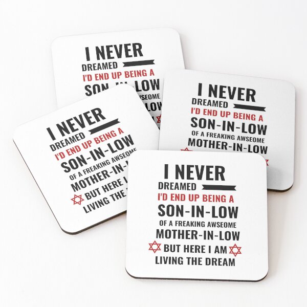 Item preview, I NEVER DREAMED I'D END UP BEING A SON IN LOW OF A FREAKING AWSEOME MOTHER IN LOW BUT HERE I AM LIVING THE DREAM designed and sold by Isheilstylish.