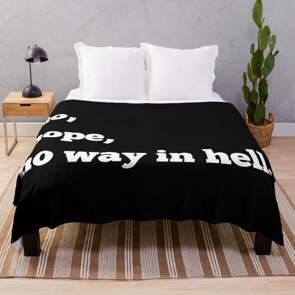 Item preview, Copy of No , nope, no way in hell designed and sold by SpicyCherrys.