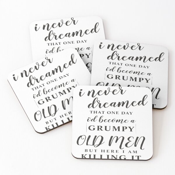 Item preview, I NEVER DREAMED THAT ONE DAY I'D BECOME A GRUMPY designed and sold by TINASTORESHOPE.