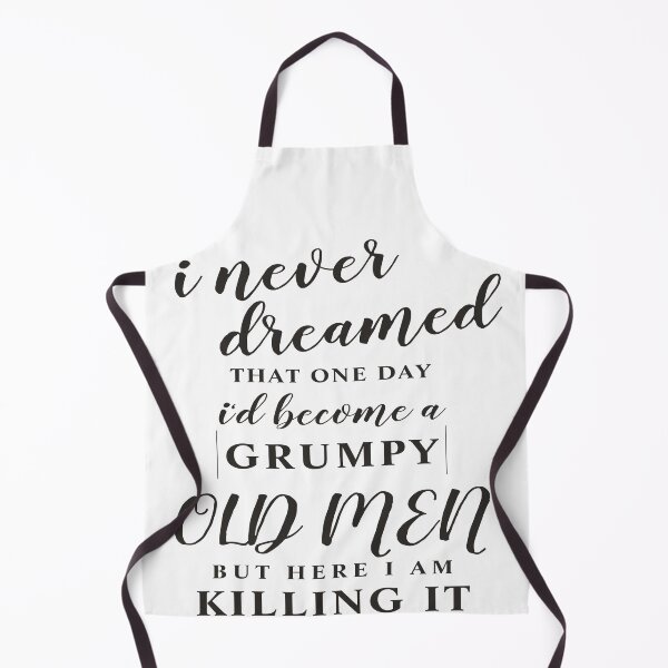 Item preview, I NEVER DREAMED THAT ONE DAY I'D BECOME A GRUMPY designed and sold by TINASTORESHOPE.