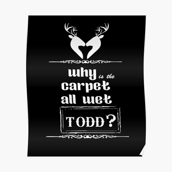 "why is the carpet all wet todd,i don't know margo,christmas vacation