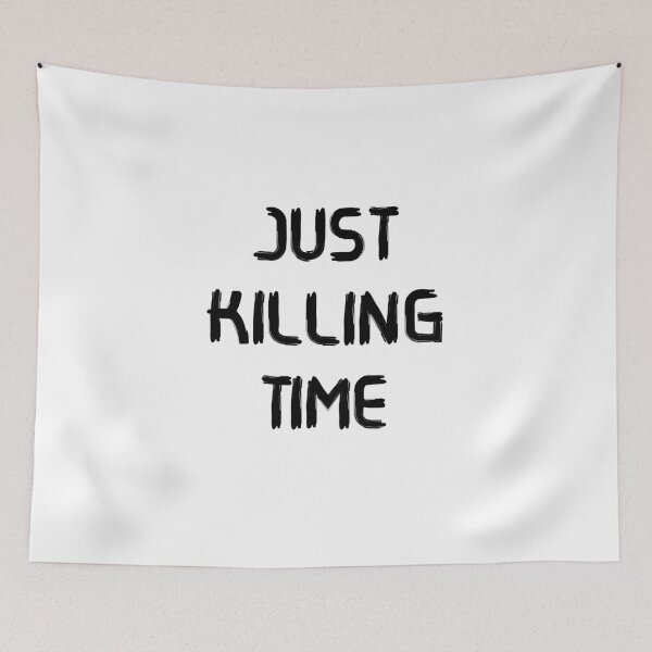 Item preview, Just killing time (white) designed and sold by cute105.