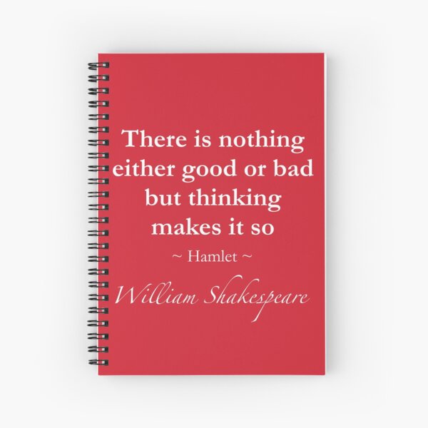 Item preview, William Shakespeare Quote - There is nothing either good or bad but thinking makes it so - Hamlet designed and sold by QuotationMark.