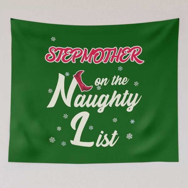 Item preview, Stepmother On The Naughty List designed and sold by HappySchnapper.