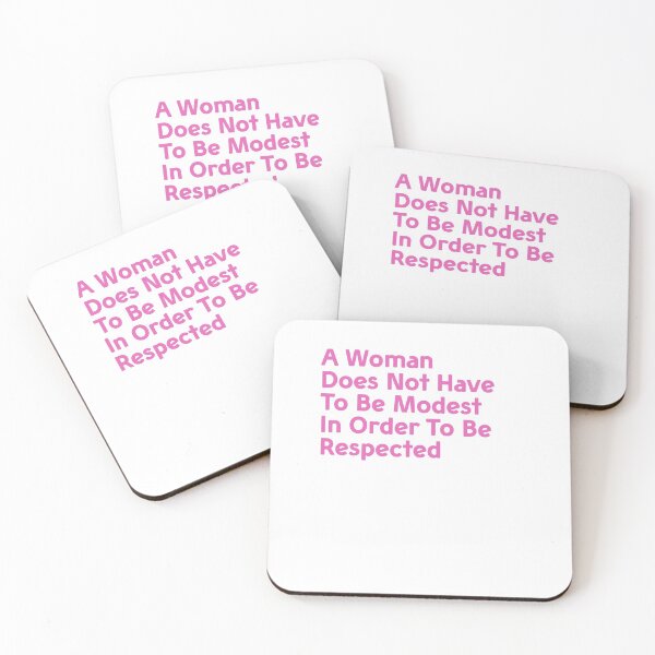 Item preview, A Woman Does Not Have To Be Modest In Order To Be Respected designed and sold by taddd.