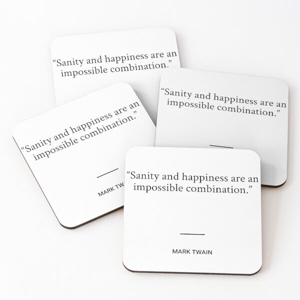 Item preview, Mark Twain - Sanity and happiness are an impossible combination. designed and sold by SocraticQuotes.