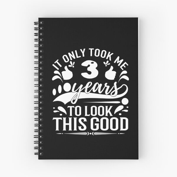 Item preview, It Took Me 3 Years To Look This Good,Gift Birthday designed and sold by buzz1days.