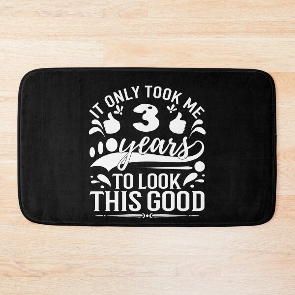 Item preview, It Took Me 3 Years To Look This Good,Gift Birthday designed and sold by buzz1days.