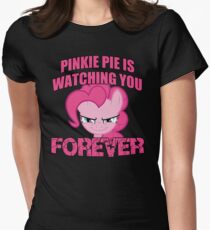 Pinkie Pie is Watching You Forever Women's Fitted T-Shirt