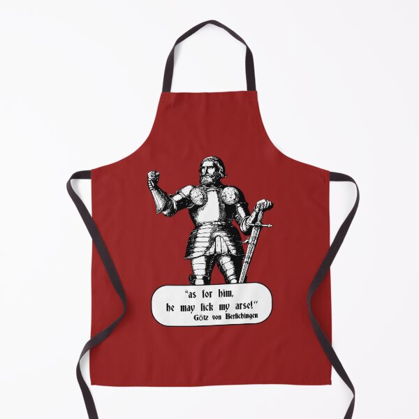 Item preview, It really is, Götz von Berlichingen with the iron hand! english quote designed and sold by MaesterAemon.