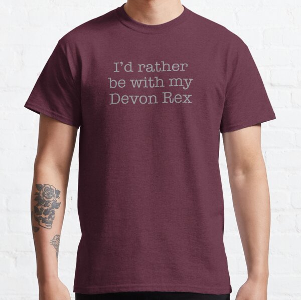 I'd rather be with my Devon Rex cat Classic T-Shirt