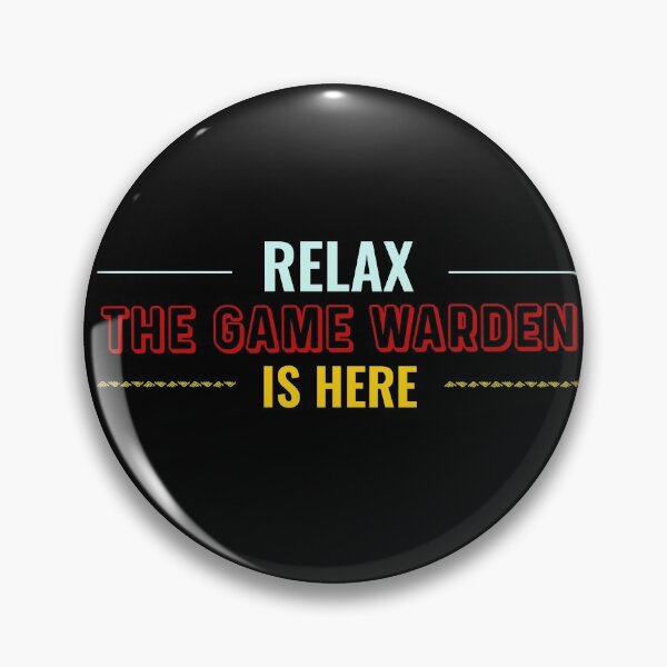 Item preview, Relax Game Warden is here designed and sold by Teelogic.