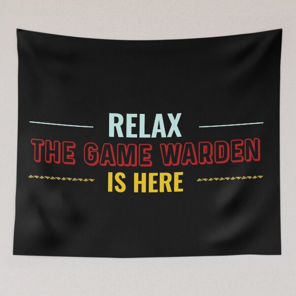 Item preview, Relax Game Warden is here designed and sold by Teelogic.