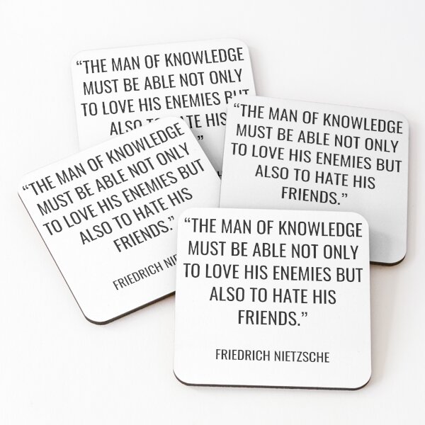 Item preview, Friedrich Nietzsche - The man of knowledge must be able not only to love his enemies but also to hate his friends. designed and sold by SocraticQuotes.