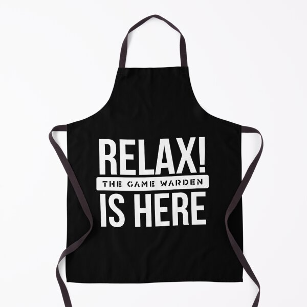Item preview, Relax Game Warden is here designed and sold by Teelogic.