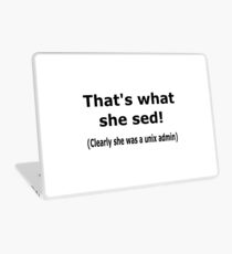 That's what she sed! Laptop Skin