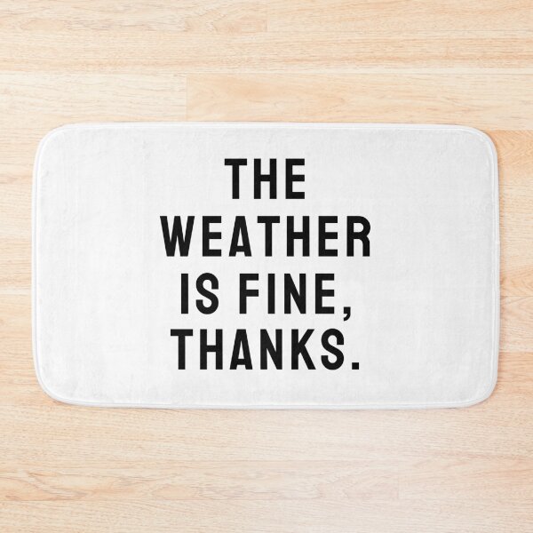 Item preview, Tall People Problems The Weather Is Fine Thanks designed and sold by A. P..