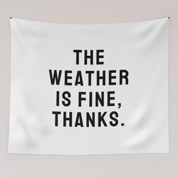 Item preview, Tall People Problems The Weather Is Fine Thanks designed and sold by A. P..