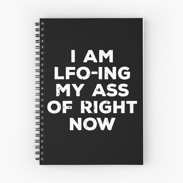 Item preview, I AM LFO-ING MY ASS OFF designed and sold by noahs-shop.