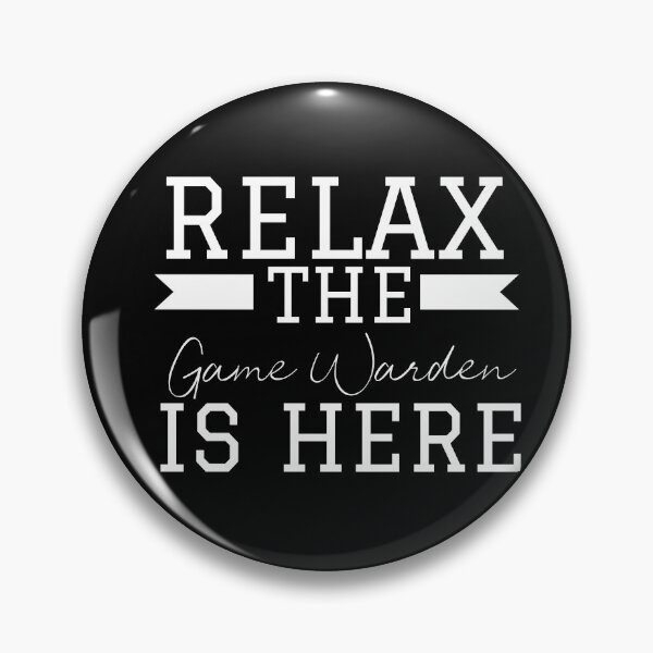 Item preview, Relax Game Warden is here designed and sold by Teelogic.