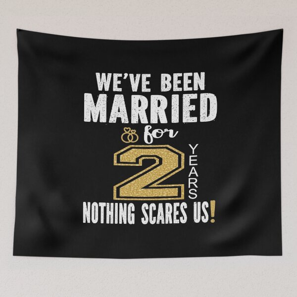 Item preview, We've Been Married For 2 Years Nothing Scares Us Couples product designed and sold by Grabitees.