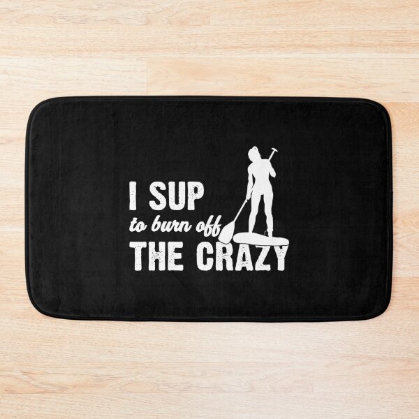 Item preview, SUP Stand Up Paddle Quotes Gift for Women designed and sold by Nessshirts.