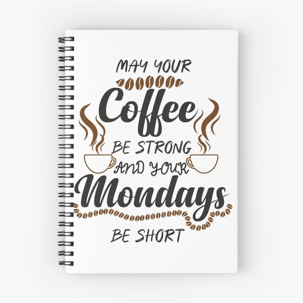 Item preview, MAY COFFEE BE STRONG AND YOUR MONDAYS BE SHIRT designed and sold by ADAMYASS.