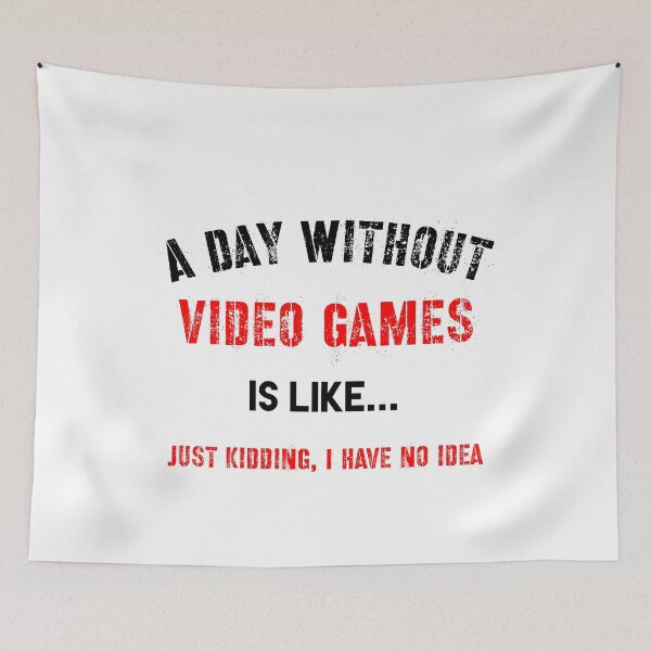 Item preview, A Day Without Video Games Is Like designed and sold by beruc.