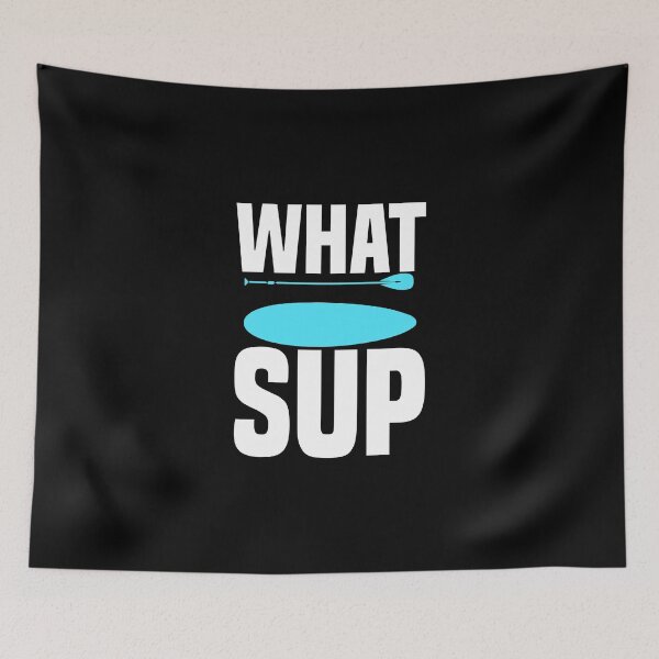 Item preview, What SUP Funny Stand Up Paddle Gift designed and sold by Nessshirts.