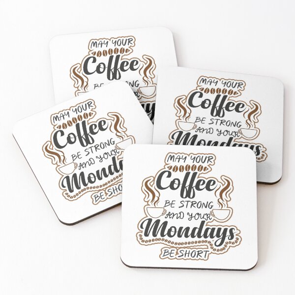 Item preview,  MAY COFFEE BE STRONG AND YOUR MONDAYS BE SHIRT designed and sold by ADAMYASS.